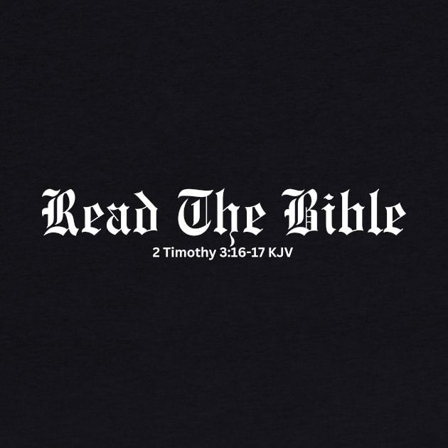 Read The Bible, 2 Timothy 3:16-17 KJV by Jedidiah Sousa